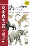 Mammifères d'Afrique [The Kingdon Pocket Guide to African Mammals]