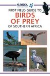 First Field Guide to Birds of Prey of Southern Africa