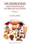 Mushrooms and Toadstools of Britain & Europe, Volume 1