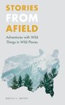 Stories from Afield