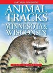 Animal Tracks of Minnesota & Wisconsin