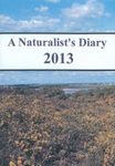 A Naturalist's Diary 2013 (Region 2)