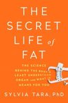 The Secret Life of Fat