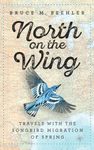 North on the Wing