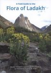 A Field Guide to the Flora of Ladakh