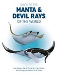 Guide to the Manta & Devil Rays of the World