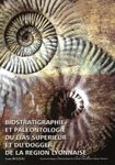 Biostratigraphie Paléontologique du Lias Supérieur et du Dogger de la Région Lyonnaise [Palaeontological Biostratigraphy of the Upper Lias and the Dogger of the Lyonnaise Region]