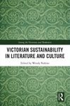 Victorian Sustainability in Literature and Culture