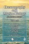 Oceanography and Marine Biology: An Annual Review, Volume 55