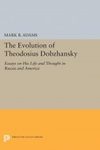 The Evolution of Theodosius Dobzhansky
