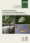 Tropische Neozoen in heimischen Fließgewássern: Guppys und Andere Exoten in Gillbach und Erft - Ursachen, Folgen, Perspektiven