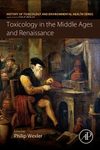 Toxicology in the Middle Ages and Renaissance