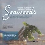 Those Curious and Delicious Seaweeds
