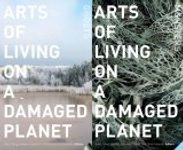 Arts of Living on a Damaged Planet