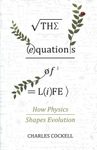 The Equations of Life