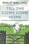Till the Cows Come Home