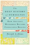 The Deep History of Ourselves