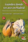 Cuándo y Dónde ver Aves en Madrid [When and Where to See Birds in Madrid]
