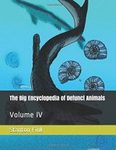 The Big Encyclopedia of Defunct Animals, Volume 4
