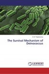 The Survival Mechanism of Deinococcus