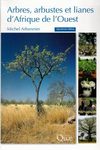 Arbres, Arbustes et Lianes d'Afrique de l'Ouest [West African Trees, Shrubs and Lianas]
