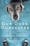 Our Dogs, Ourselves