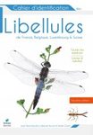 Cahier d'Identification des Libellules de France, Belgique, Luxembourg & Suisse [Identification Guide to the Dragonflies of France, Belgium, Luxembourg & Switzerland]