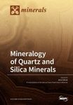 Mineralogy of Quartz and Silica Minerals