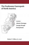 The Freshwater Gastropods of North America, Volume 1: Atlantic Drainages, Georgia Through Pennsylvania