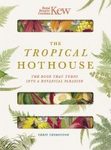 The Tropical Hothouse