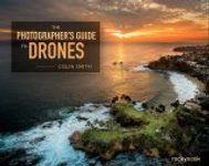 Photographer's Guide to Drones