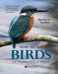 How to See Birds