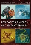 Ten Papers on Fossil and Extant Spiders (Araneae)