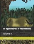 The Big Encyclopedia of Defunct Animals, Volume 9