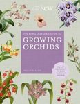 The Kew Gardener's Guide to Growing Orchids