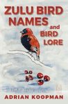 Zulu Bird Names and Bird Lore