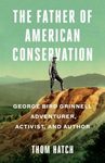 The Father of American Conservation