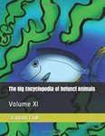 The Big Encyclopedia of Defunct Animals, Volume 11