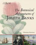 The Botanical Adventures of Joseph Banks