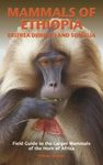 Mammals of Ethiopia, Eritrea, Djibouti and Somalia