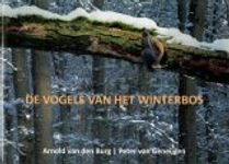 De Vogels van het Winterbos [Birds of the Winter Forest]