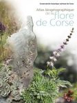 Atlas Biogéographique de la Flore de Corse [Biogeographical Atlas of the Flora of Corsica]