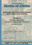 Moths of Africa – Systematic and Illustrated Catalogue of the Heterocera of Africa, Volume 2