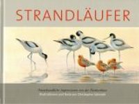 Strandläufer: Naturkundliche Impressionen von der Nordseeküste [Sandpipers: Natural History Impressions from the North Sea Coast]