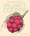 The Botanical Art of William T. Cooper