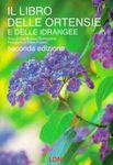 Il Libro delle Ortensie e dell Idrangee [The Book of Hortensias and Hydrangeas]