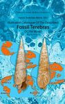 Illustrated Catalogue of the Described Fossil Terebras of the World