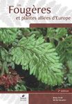 Les Fougères et Plantes Alliées d'Europe [Ferns and Allied Plants of Europe]