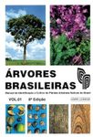 Árvores Brasileiras, Volume 1: Manual de Identificação e Cultivo de Plantas Arbóreas Nativas do Brasil [Brazilian Trees, Volume 1: Identification and Cultivation Manual of Native Brazilian Arboreal Plants]