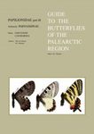 Papilionidae Part 3 (Guide to the Butterflies of the Palearctic Region)
